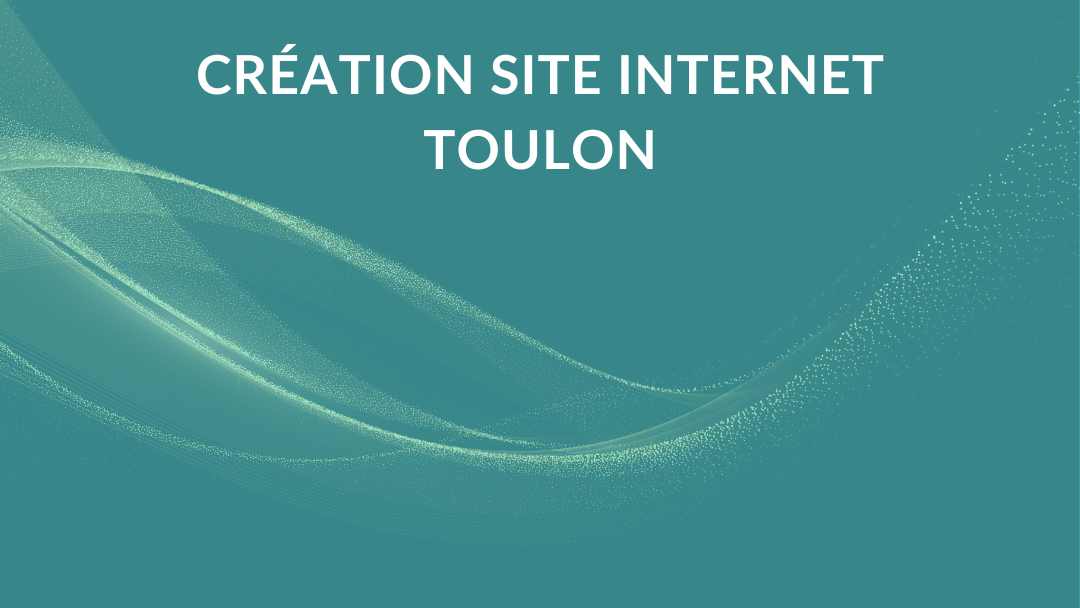 Création site internet à Toulon